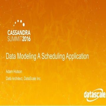 Cassandra Summit: Data Modeling A Scheduling App