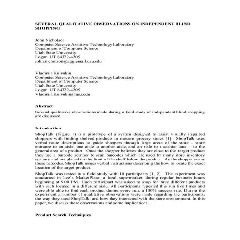 Several Qualitative Observations on Independent Blind Shopping