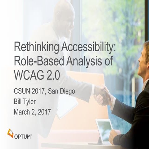 Rethinking Accessibility: Role-Based Analysis of WCAG 2.0 - CSUN 2017