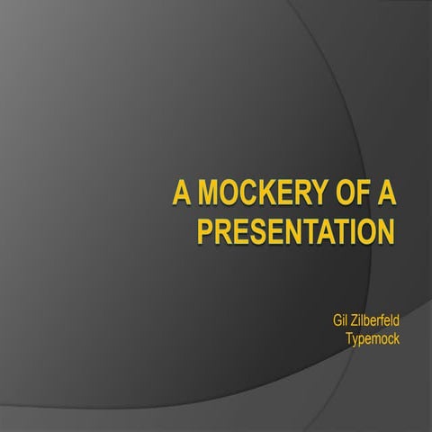 A Mockery of a persentation