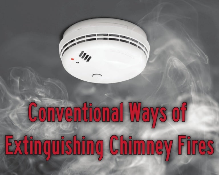 Conventional Ways of Extinguishing Chimney Fires
