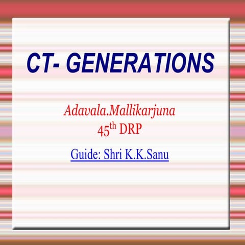 CT- GENERATIONS.ppt