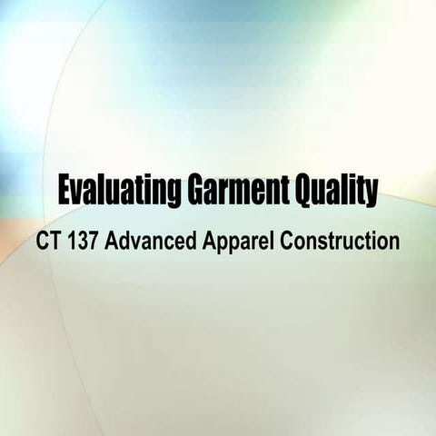 Evaluating Garment Quality
