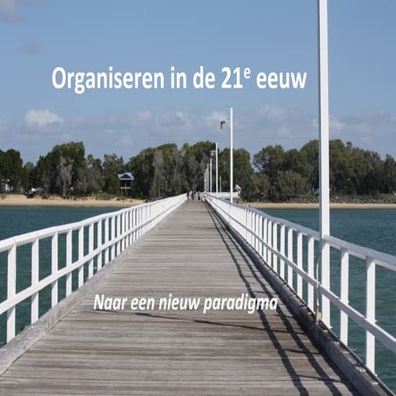 Organiseren in de 21e eeuw