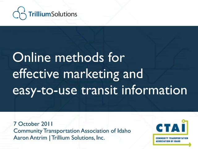 Online methods for effective marketing and easy-to-use transit information (C...