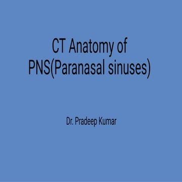 Ct anatomy of paranasal sinuses( PNS) pk.pdf ppt