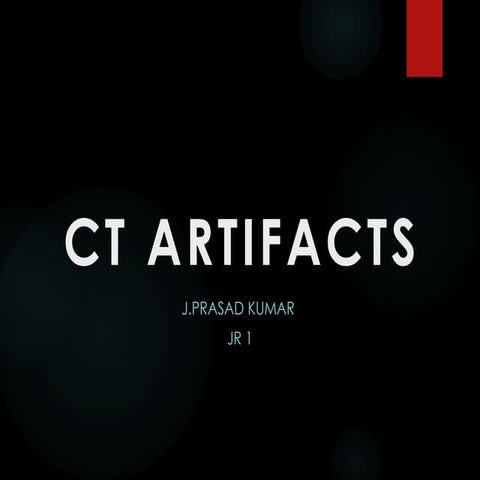 ct artefacts final part 1.pptx good ppt on ct artefacts