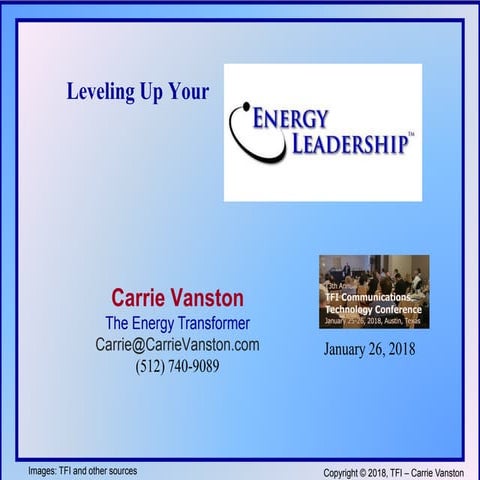 Leveling Up Your Energy Leadership by Carrie Vanston, The Energy Transformer