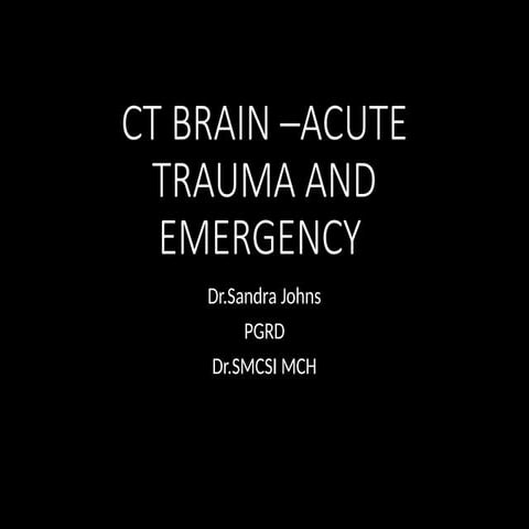 CT BRAIN IN ACUTE EMERGENCY dr sandra.pptx