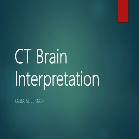 CT Brain interpretation