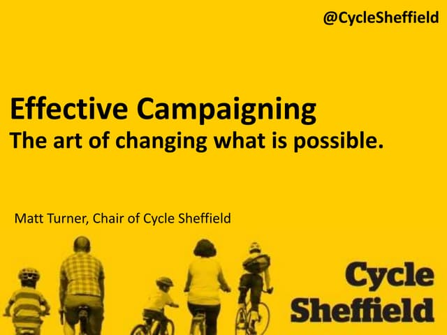 Effective Campaigning - The art of changing what's possible
