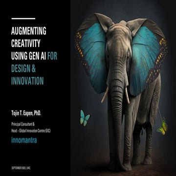 AUGMENTING CREATIVITY  USING GEN AI FOR DESIGN & INNOVATION | TOJIN T. EAPEN