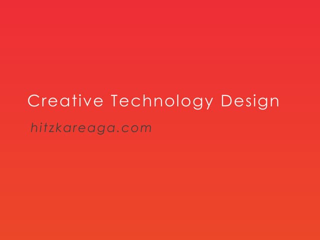 Creative Technology Design