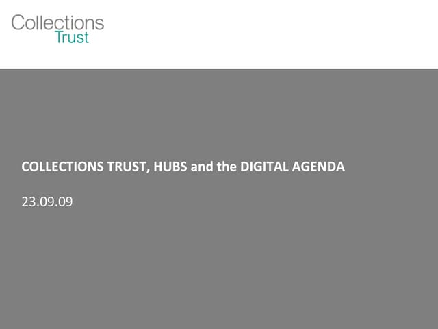CT, Hubs and Digital programmes