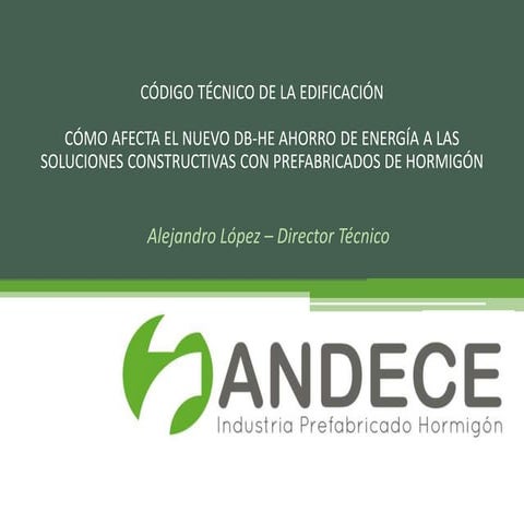 CTE: cómo afecta el nuevo DB-HE Ahorro de energía a los prefabricados de horm...