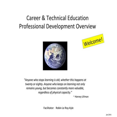 PD Protocol Overview for CTE/ELC Program Support Personnel Jan 2010/RobinLK.com