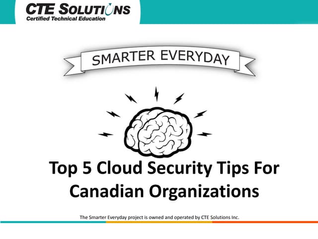 Canadian Cloud Webcast from CTE Solutions part of Smarter Everyday Project