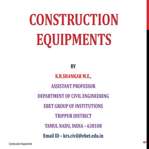 CTEP - UNIT-V - CONSTRUCTION EQUIPMENTS PDF