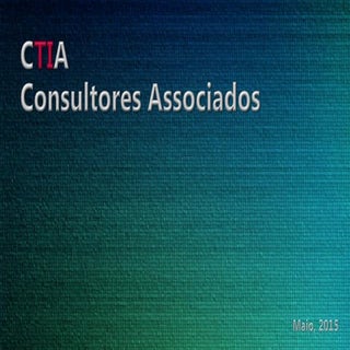 Apresentação da CTIA Consultores As...