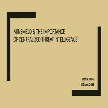 MineMeld and the Importance of Centralized Threat Intelligence