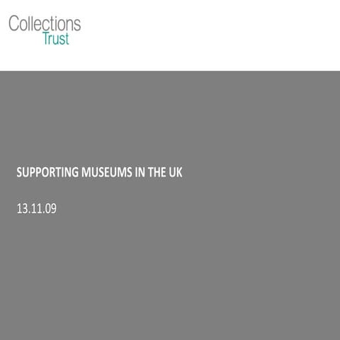 Collections Trust - supporting UK museums