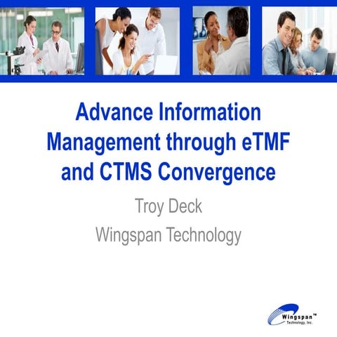 Advance Information Management Through eTMF and CTMS Convergence