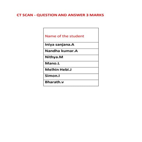 CT SCAN - 3 Marks - QUESTION AND ANSWERS