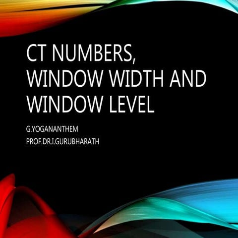CT numbers, window width and window level