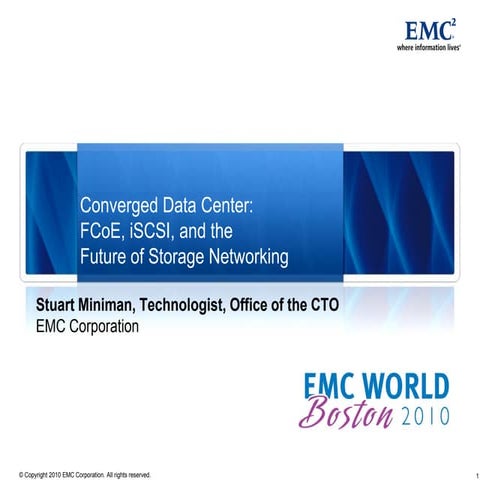 Converged Data Center: FCoE, iSCSI, and the Future of Storage Networking ( EM...