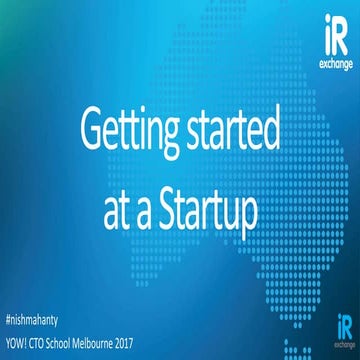 CTO School Melbourne 2017 - Getting Started at a Startup