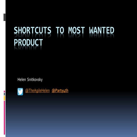 Shortcuts to most wanted product