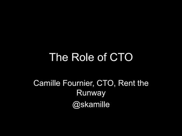 The Role of CTO: A Rantifesto