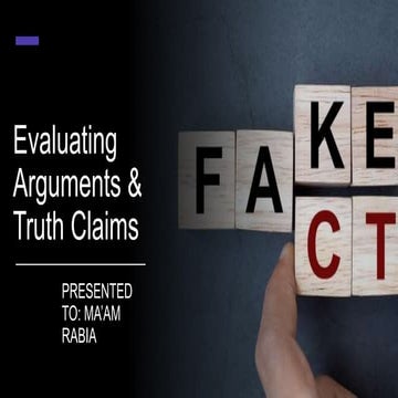 Evaluating Arguments & Truth Claims