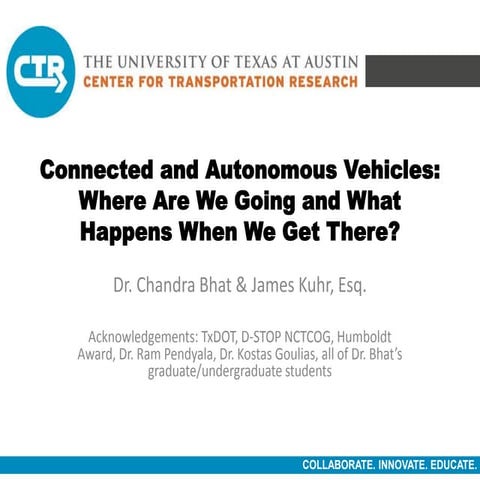 Connected and Automated Vehicles: Where Are We Going and What Happens When We...