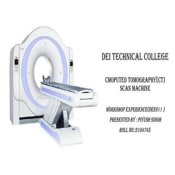 CT SCAN and their uses and how it work and their processing.