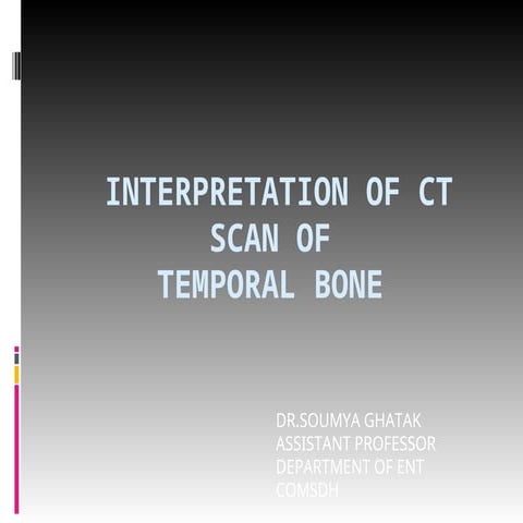 ct scan temporal-1.pptxhhghjjjnbbbbnjnbbjj | PPTX