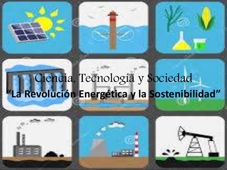 Presentacion CTS la revolucion energética y