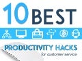 10 Best Productivity Hacks for Customer Service