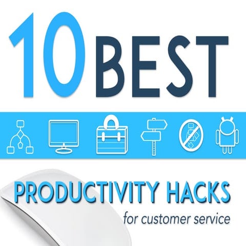 10 Best Productivity Hacks for Customer Service