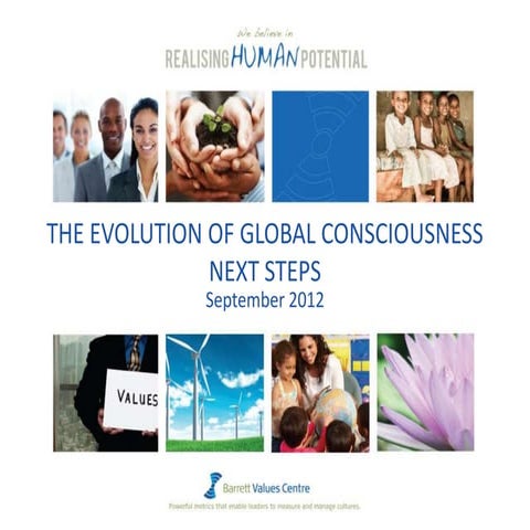 The Evolution of Global Consciousness Next Steps Richard Barrett CTT ...