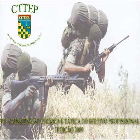 CAPACITAÇÃO TÉCNICA E TÁTICA DO EFETIVO PROFISSIONAL CTTEP EDIÇÃO 2009 