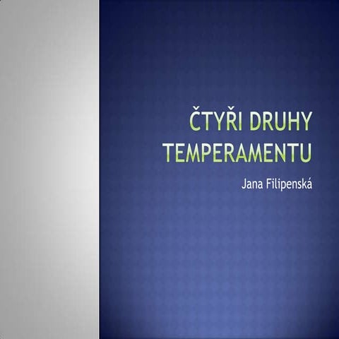 Čtyři druhy temperamentu
