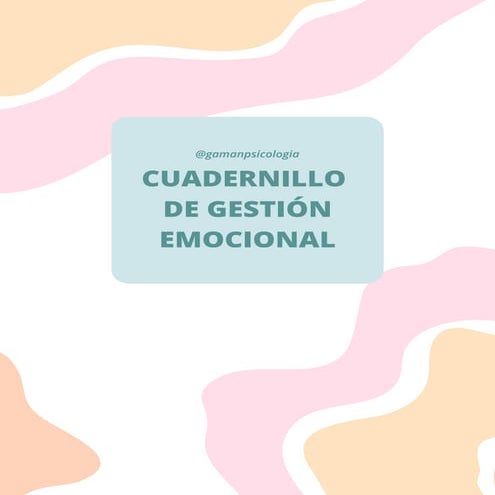 CUADERNILLO PARA GESTIONAR LAS EMOCIONES | PDF