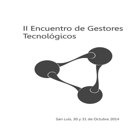 Resúmenes de trabajos presentados en el II Encuentro de Gestores Tecnológicos...