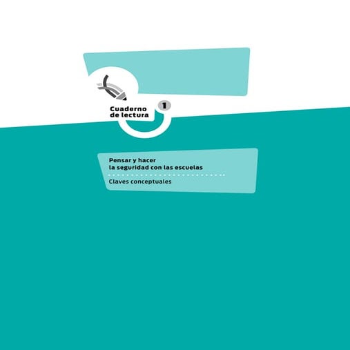 Pensar y hacer la seguridad con las escuelas y con los barrios. Claves conceptuales