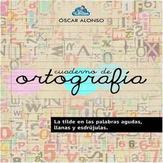 Cuadernode ortografia agudas,llanas...