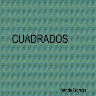 Cuadrados