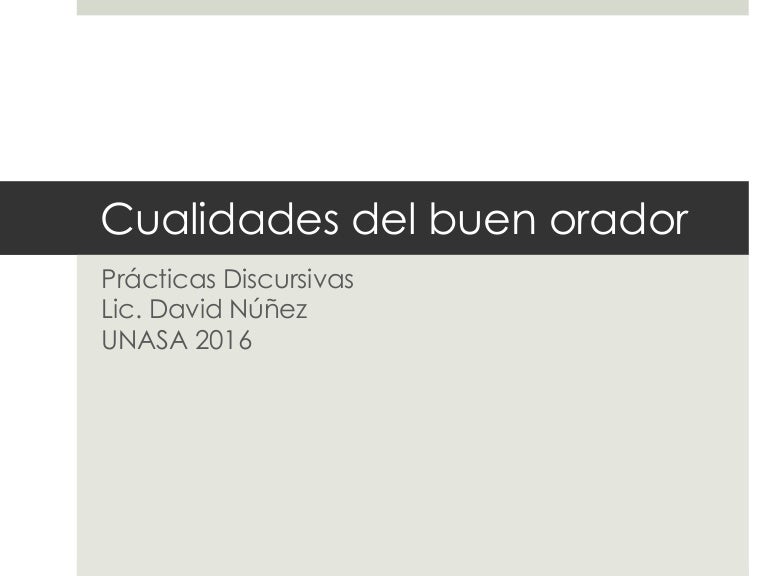 CUALIDADES DEL BUEN ORADOR