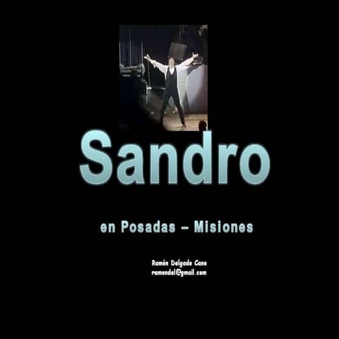 Cuando Sandro Estuvo En Posadas