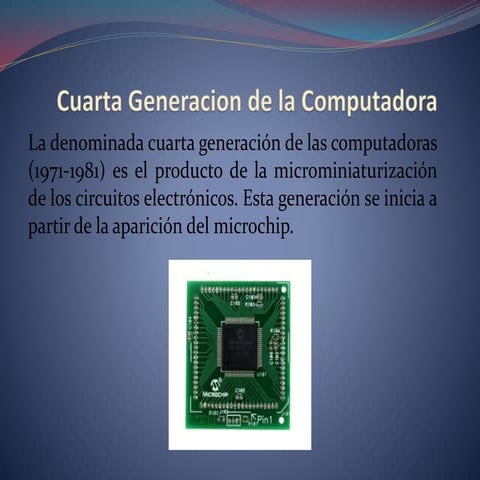 Cuarta generacion de la computadora